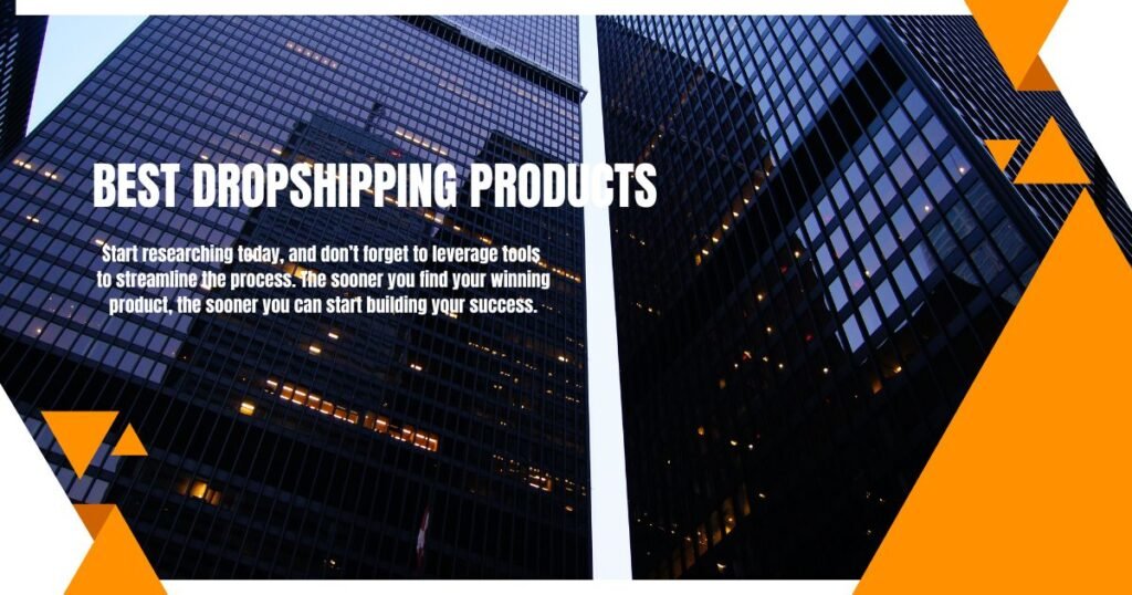 Best Dropshipping Products