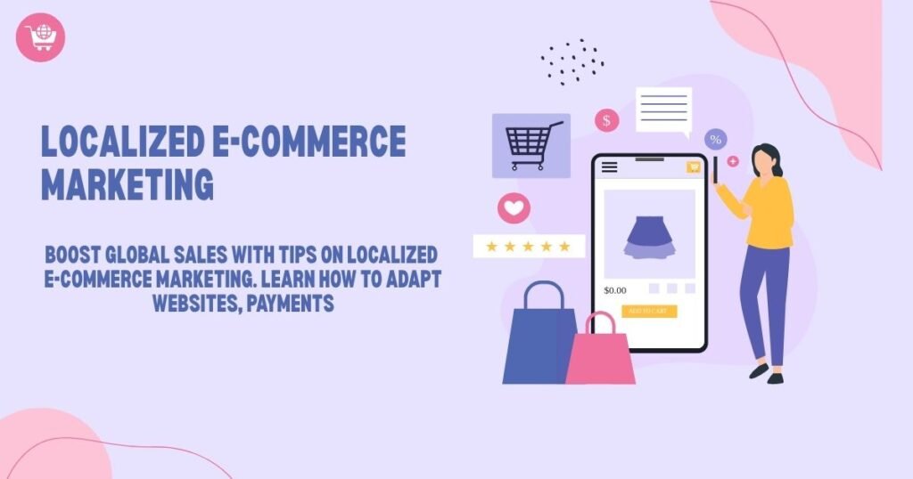 Localized E-commerce Marketing