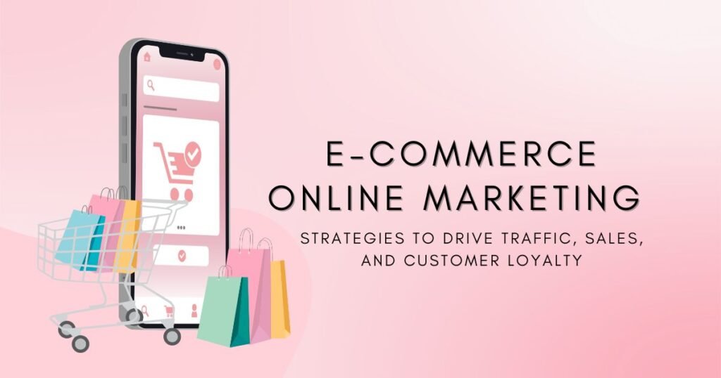 Mastering E-commerce Online Marketing