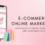 Mastering E-commerce Online Marketing