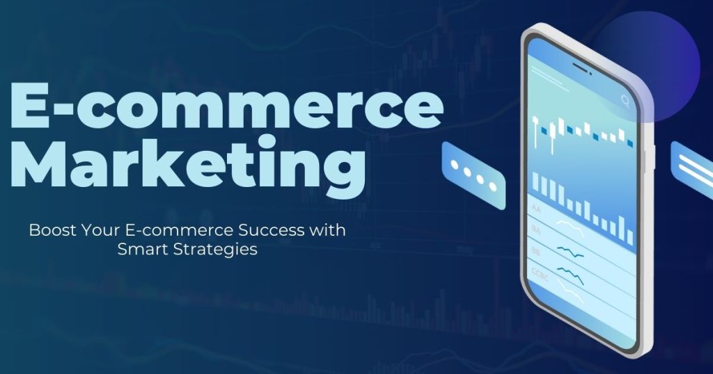 E-commerce Marketing Strategies That Actually Drive Sales