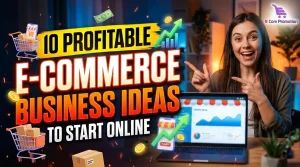 E-commerce Business Ideas 10 Profitable Opportunities to Start Online