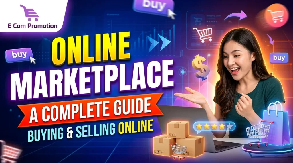 Online Marketplace A Complete Guide to Buying and Selling Online