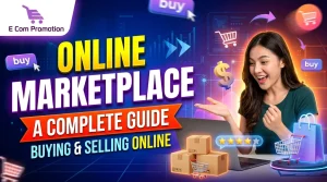 Online Marketplace A Complete Guide to Buying and Selling Online