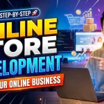 Online Store Development Build Your Online Business