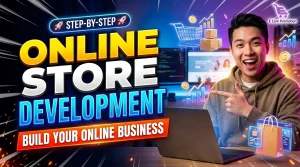 Online Store Development Build Your Online Business